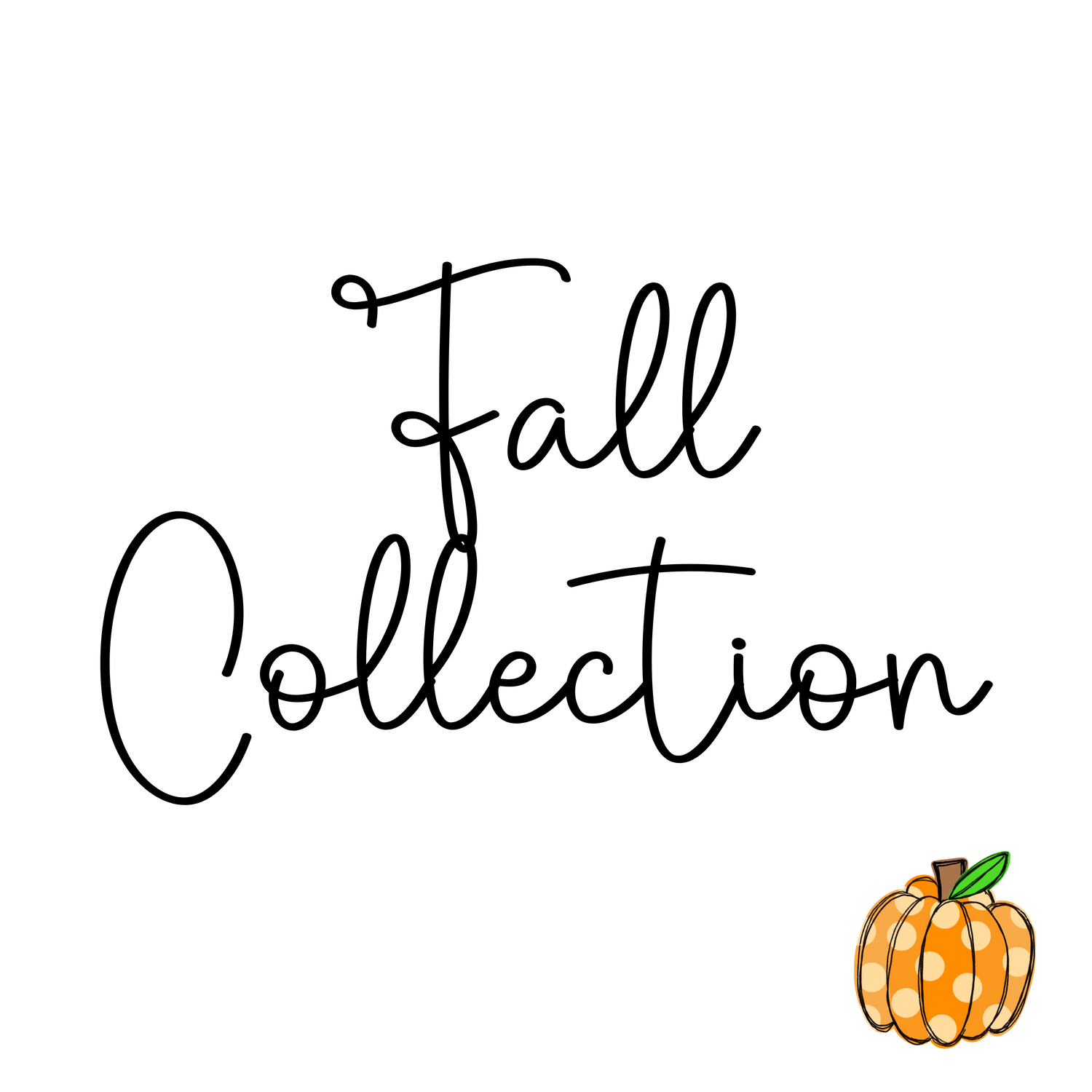 Fall Collection