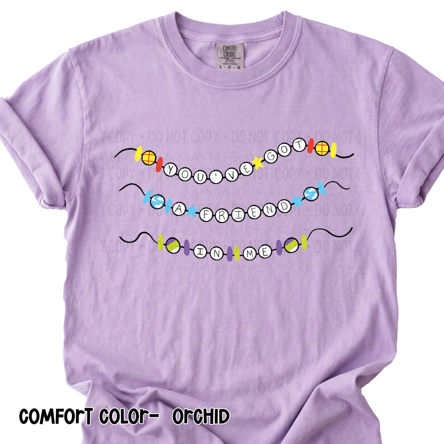 You've Got a Friend In Me Comfort Color® Short Sleeve Tee