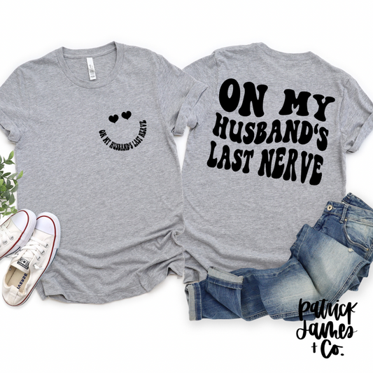 On My Husband’s Last Nerve
